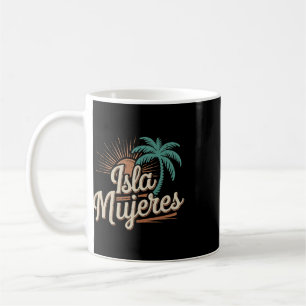Isla Mujeres Mexico Vacation Souvenirs Family Vaca Coffee Mug