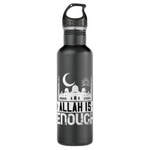 Islam - Allah Is Enough 710 Ml Water Bottle