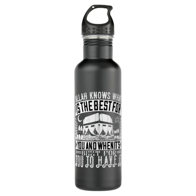 Islam - Allah Knows What Is Best For You 710 Ml Water Bottle (Front)