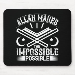 Islam - Allah Makes Impossible Possible Mouse Mat