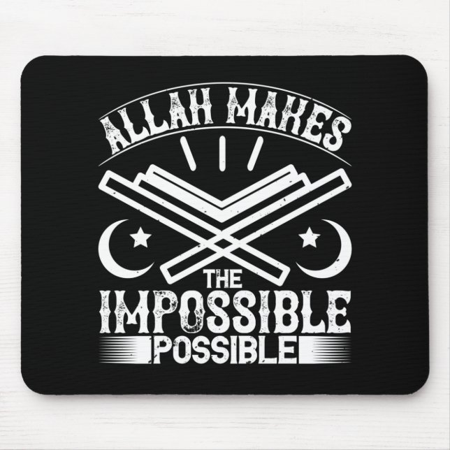 Islam - Allah Makes Impossible Possible Mouse Mat (Front)