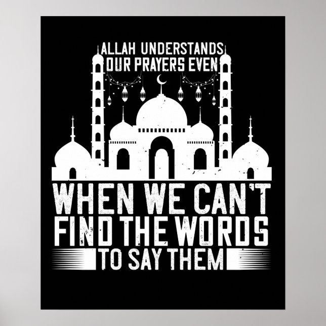Islam - Allah Understands Our Prayers Poster (Front)