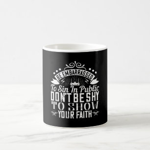 Islam - Don't Be Shy To Show Your Faith Coffee Mug