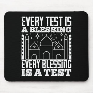 Islam - Every Test Is A Blessing Mouse Mat
