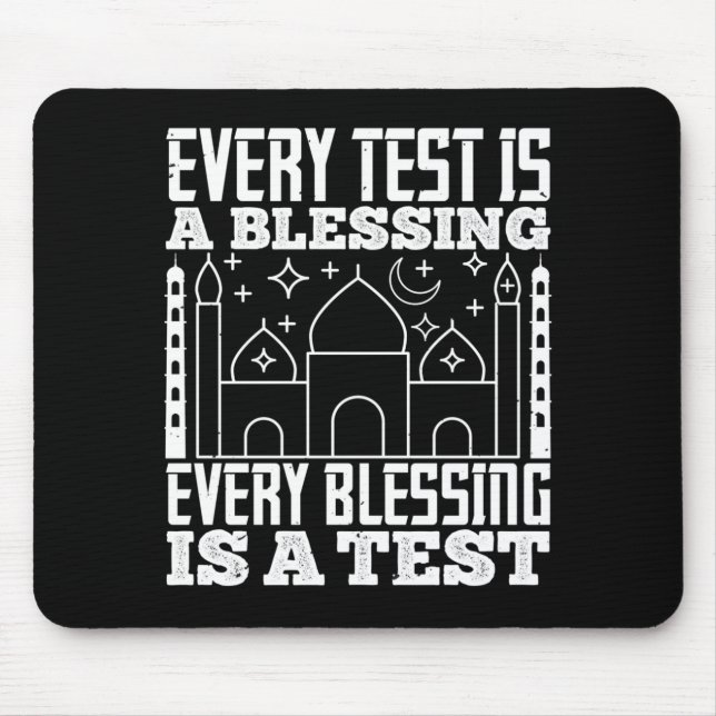 Islam - Every Test Is A Blessing Mouse Mat (Front)