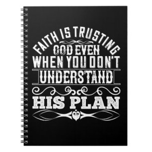 Islam - Faith Is Trusting God Notebook