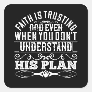 Islam - Faith Is Trusting God Square Sticker