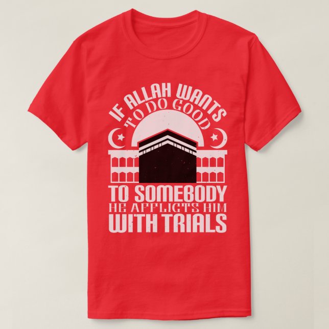 Islam If Allah Wants To Do Good T-Shirt (Design Front)