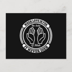 Islam When Love Is For The Sake Of Allah Postcard