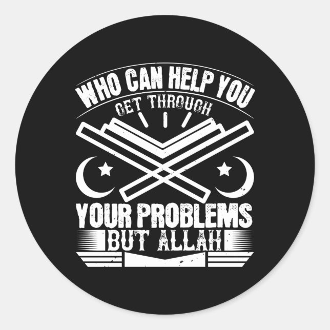 Islam - Who Can Help You But Allah Classic Round Sticker (Front)