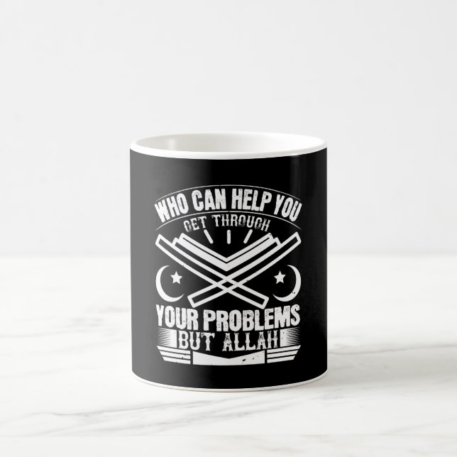 Islam - Who Can Help You But Allah Coffee Mug (Center)