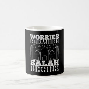 Islam - Worries End When Salah Begins Coffee Mug