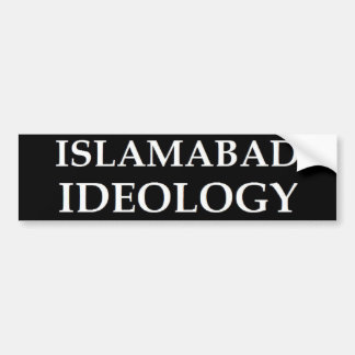 Islamabad Ideology (White On Black) Bumper Sticker