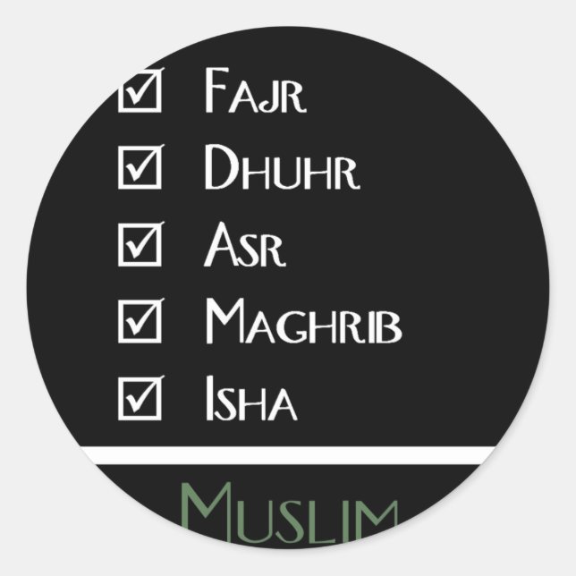 Islamic prayer - 5 times a day - Muslim print Classic Round Sticker (Front)