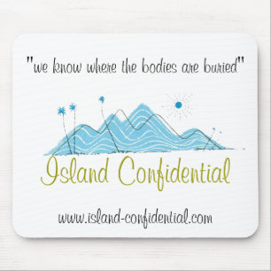Island Confidential has the story Mouse Mat