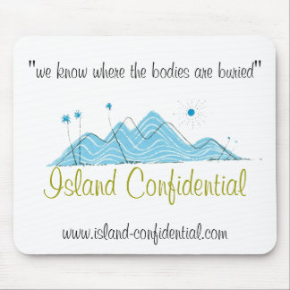 Island Confidential has the story Mouse Mat