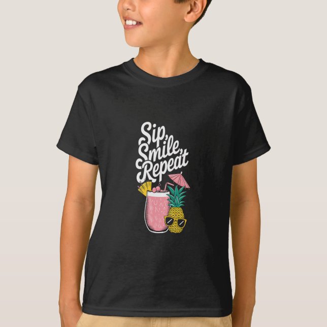 Island Feeling Sip Smile Repeat Pineapple Fun  T-Shirt (Front)