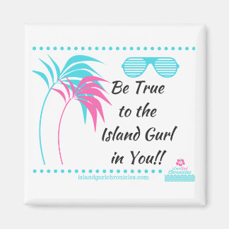 Island Gurl Fridge Magnet