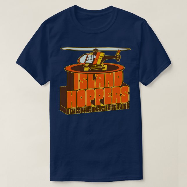 Island Hoppers Helicopter Charter Service T-Shirt (Design Front)