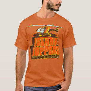 Island Hoppers Helicopter Charter Service T-Shirt
