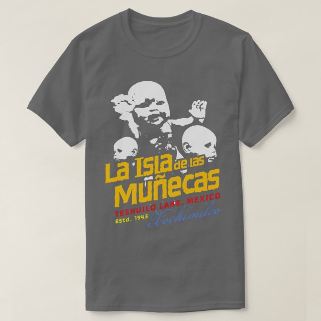 Island of Dolls T-Shirt (Design Front)