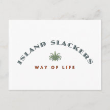 Island Slacker Way of Life