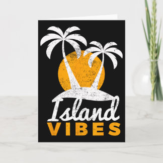 Island Vibes For Your Fun Beach Tropical Vacation Card