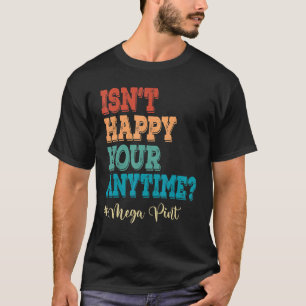 Isn't Happy Hour Anytime Hearsay Mega Pint Retro V T-Shirt