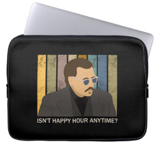 Isn't Happy Hour Anytime Laptop Sleeve