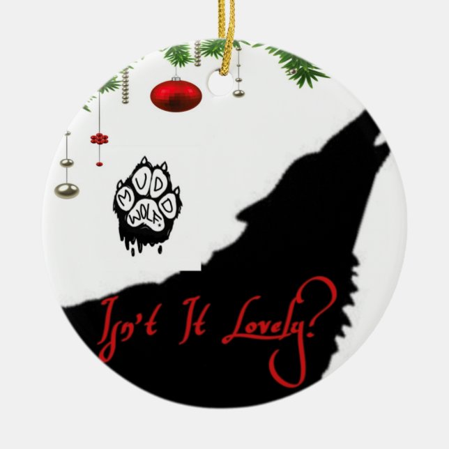 Isn't It Lovely Ceramic Ornament (Front)