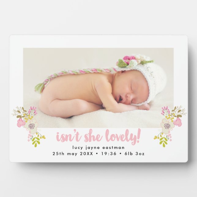 Isn't She Lovely Floral Baby Photo Plaque (Front)