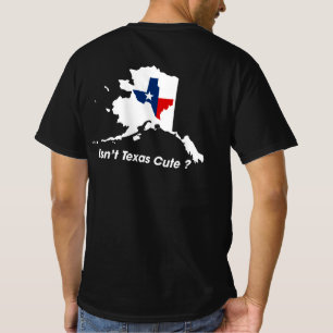 Isn't Texas Cute Parody T-Shirt