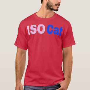 ISO Cat Front TShirt