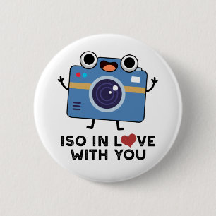 ISO In Love With You Funny Camera Pun 6 Cm Round Badge