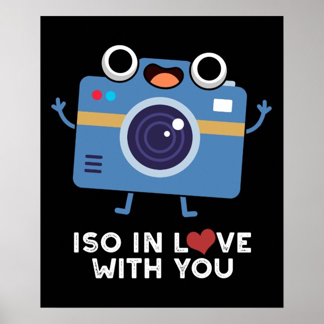 ISO In Love With You Funny Camera Pun Dark BG Poster (Front)