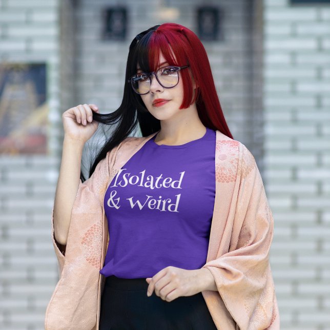 Isolated & Weird T-Shirt (Creator Uploaded)