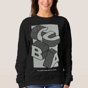 Isometric Cuba Block Letters Cuban Souvenir Sweatshirt