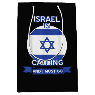 Israel Is Calling And I Must Go  Medium Gift Bag