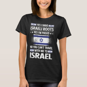 Israel Israeli Roots Israeli Heritage Proud Israel T-Shirt
