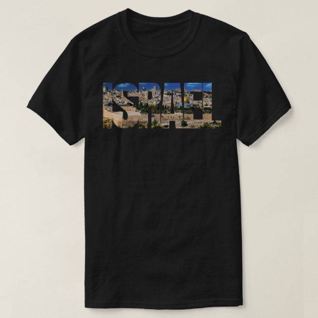 Israel Jerusalem The Holy Land T-Shirt (Design Front)