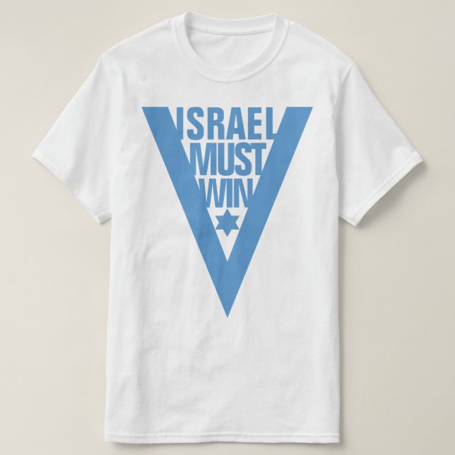 ISRAEL MUST WIN T-Shirt (Design Front)