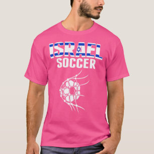 Israel Soccer Ball In Net Goal Israeli Football S T-Shirt