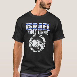 Israel Table Tennis Israeli Ping Pong Team Suppo T-Shirt