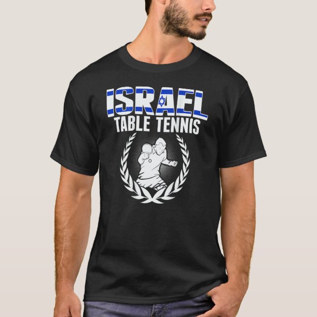 Israel Table Tennis  Israeli Ping Pong Team Suppor T-Shirt (Front)