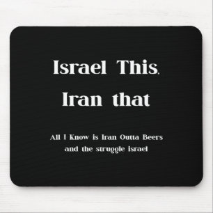 Israel This Iran That Funny Wordplay Humour Mouse Mat