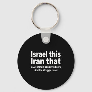 Israel this iran that know is iran outta beers key ring
