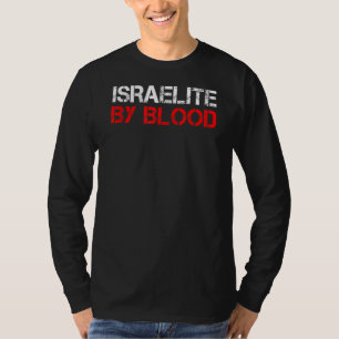Israelite By Blood True Hebrew Jewish Country Isra T-Shirt