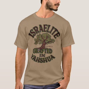 Israelite Grafted in Yahshua earth tone T-Shirt