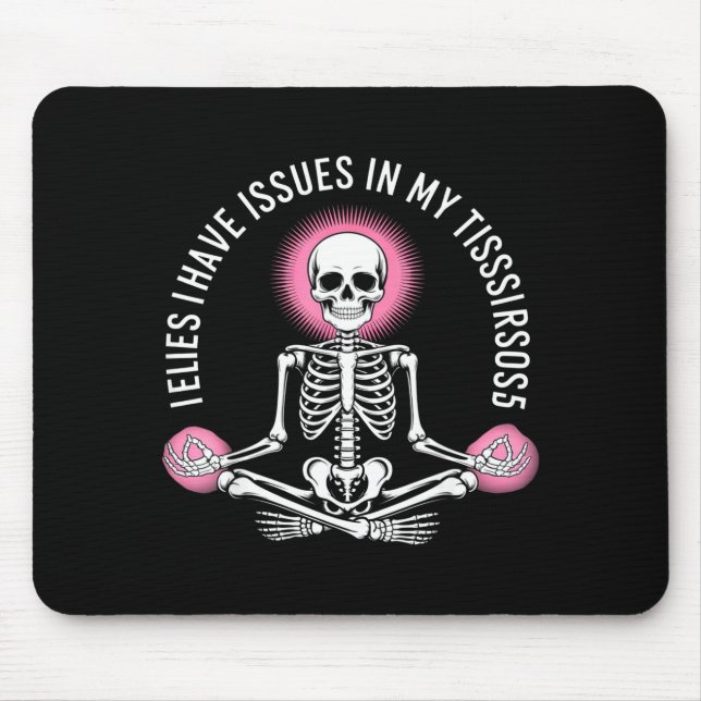 Issues In My Tissues Ehlers Danlos Syndrome Awaren Mouse Mat (Front)