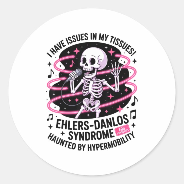 Issues In My Tissues Ehlers Danlos Syndrome Funny  Classic Round Sticker (Front)